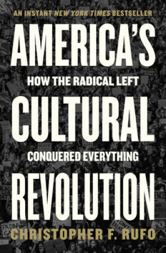 Americas Cultural Revolution: How the Radical Left Conquere - VERY GOOD