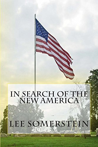 In Search of the New America, Somerstein New 9781494334499 Fast -,