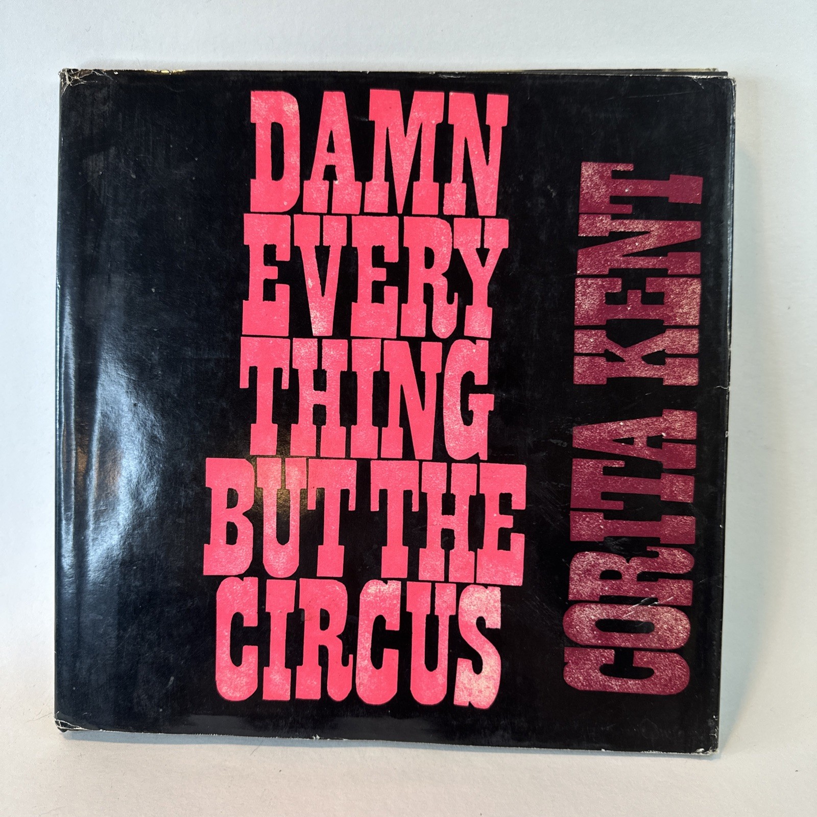 Corita Kent \'Damn Everything But The Circus\' 1st Edition Rare 1970 Vg+ Cond Corita Kent \'Damn Everything But The Circus\' 1st Edition Rare 1970 Vg+ Cond