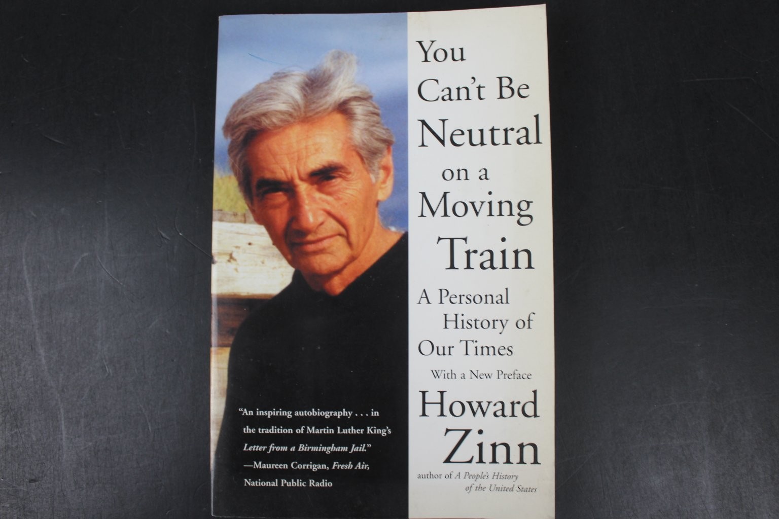 You Can\'t Be Neutral on a Moving Train Howard Zinn Autobiography Beacon SIGNED