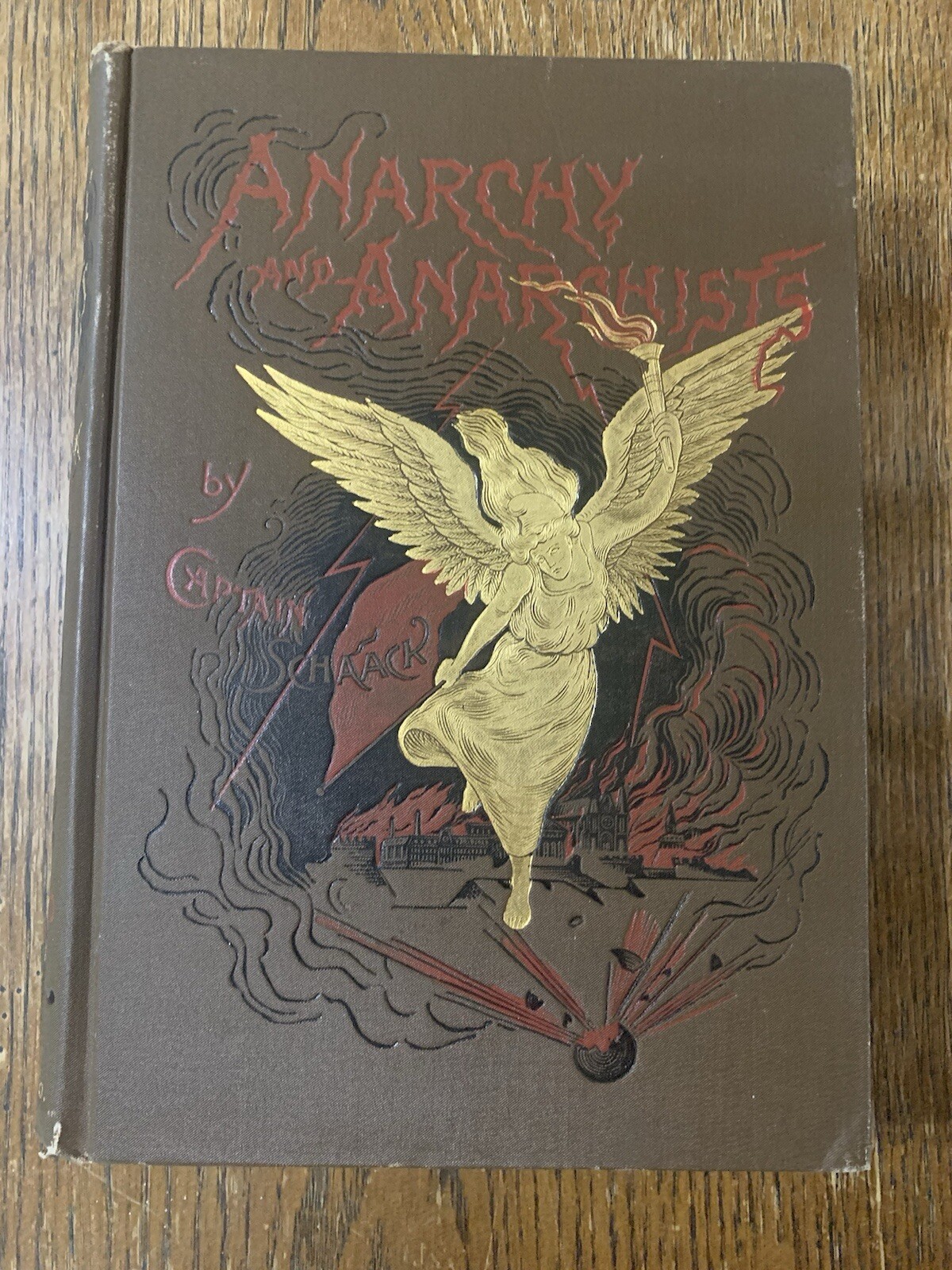 1889 ANARCHY AND ANARCHISTS, A HISTORY OF THE RED TERROR, Capt. Michael Schaack