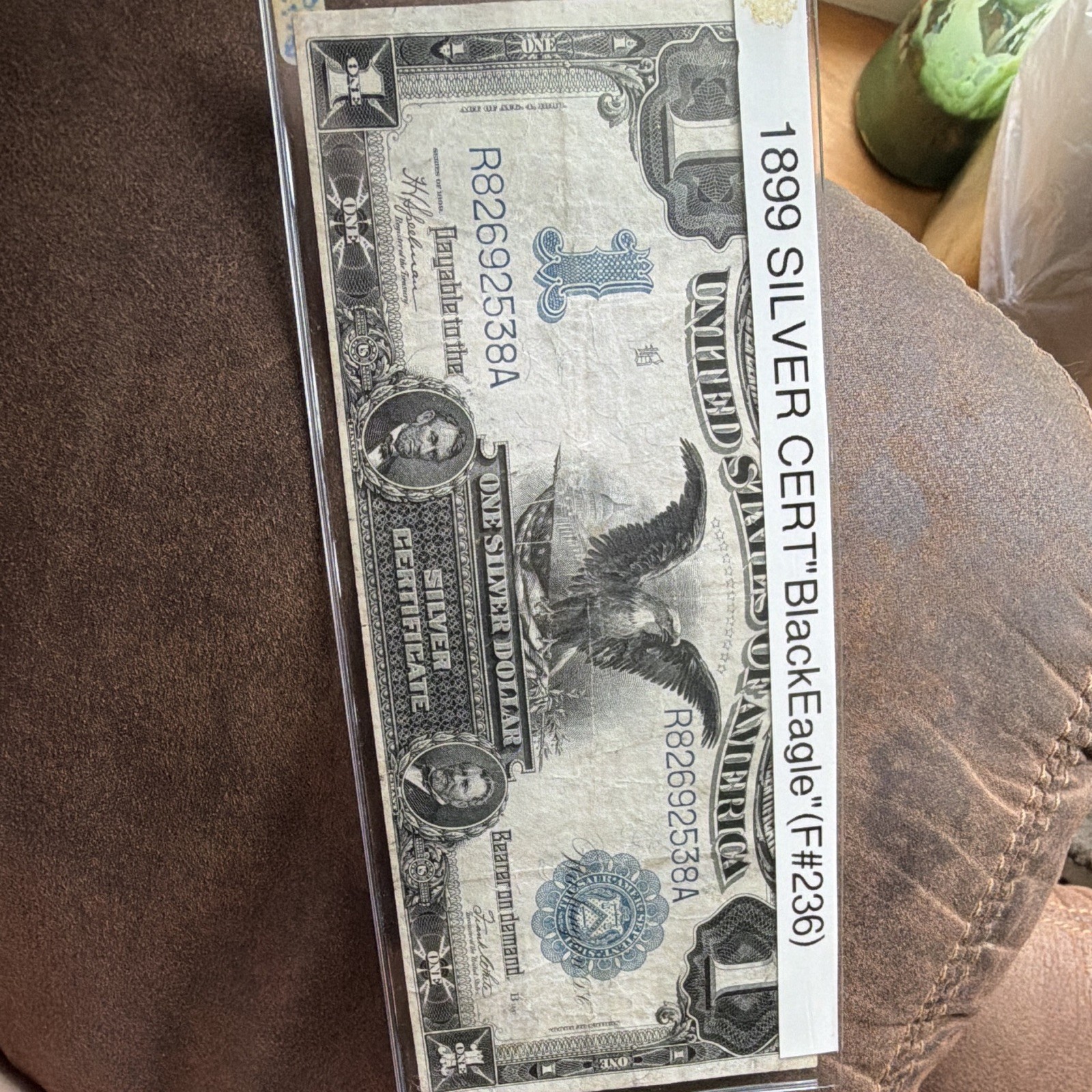 1899 $1 Silver Certificate Black Eagle Fr#236 Serial R82692538A