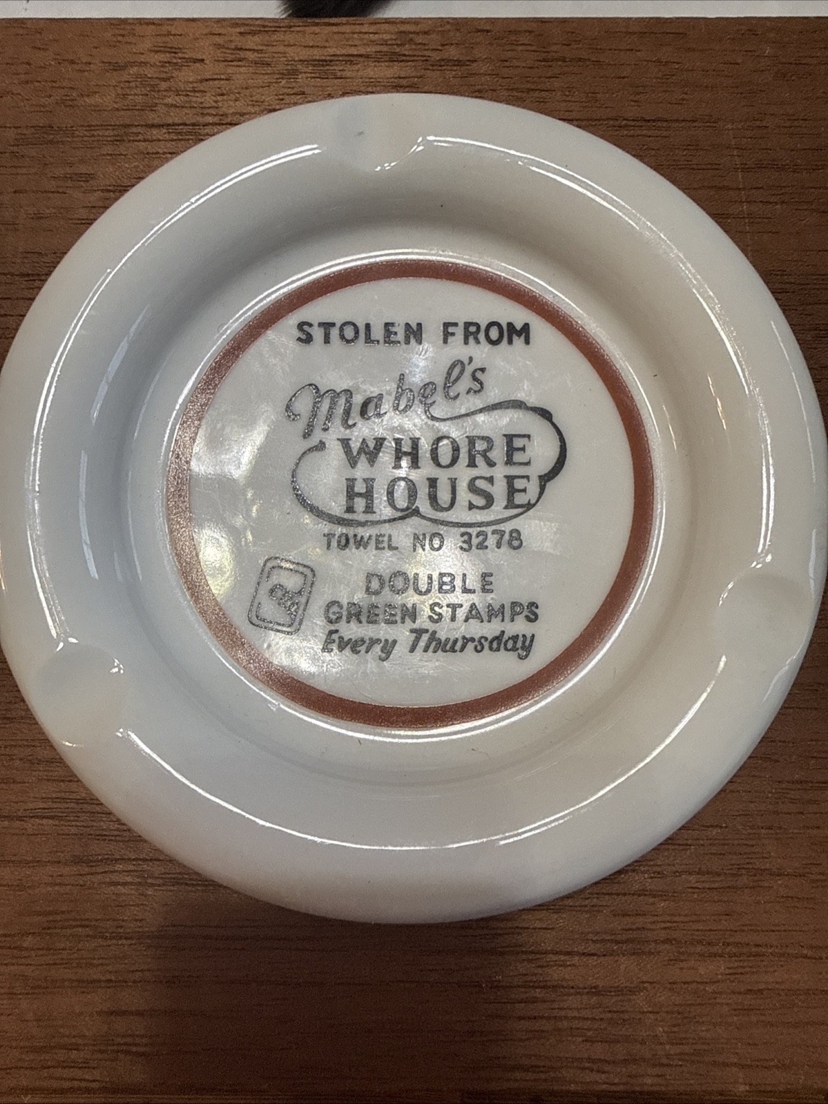 Vintage “Stolen From Mabel’s Whore House” Ashtray 5” Vintage “Stolen From Mabel’s Whore House” Ashtray 5”