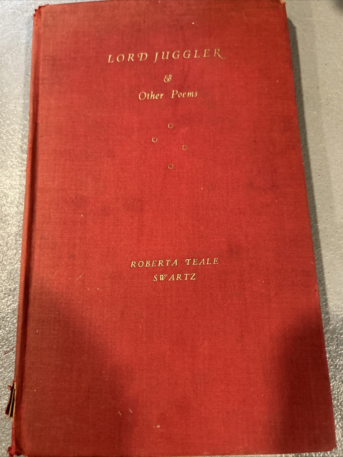 Vintage Lord Juggler and Other Poems by Roberta Teals Swartz 1932 Poetry Vintage Lord Juggler and Other Poems by Roberta Teals Swartz 1932 Poetry