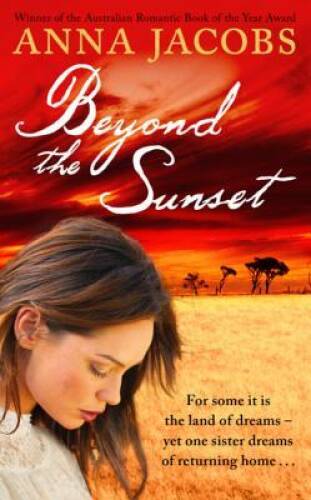 Beyond the Sunset - Paperback By Jacobs, Anna - GOOD