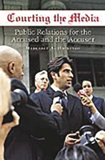 Courting the Media: Public - Hardcover, by Mackenzie Margaret - Very Good b