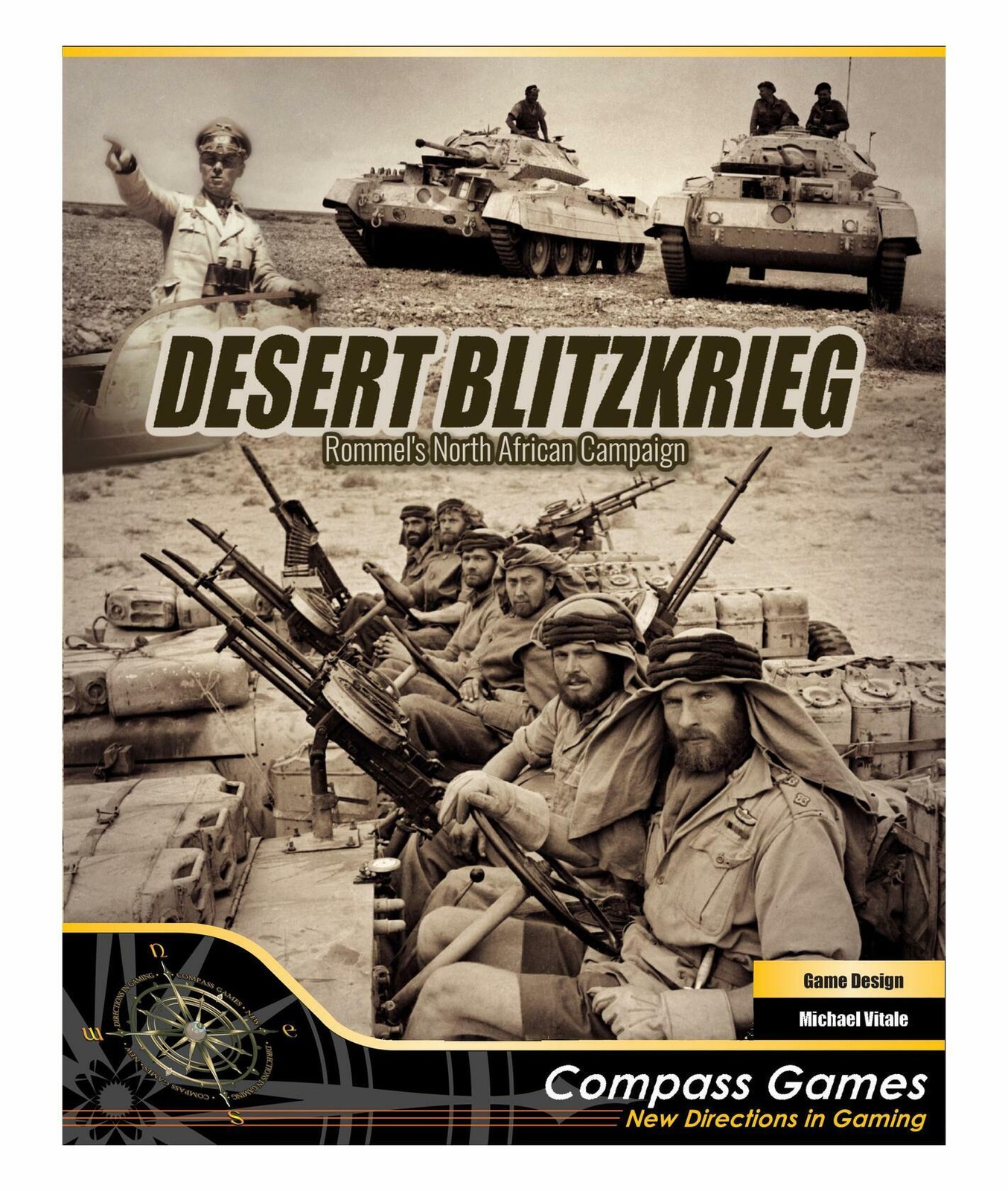 Desert Blitzkrieg: Rommel\'s North African Campaign Desert Blitzkrieg: Rommel\'s North African Campaign