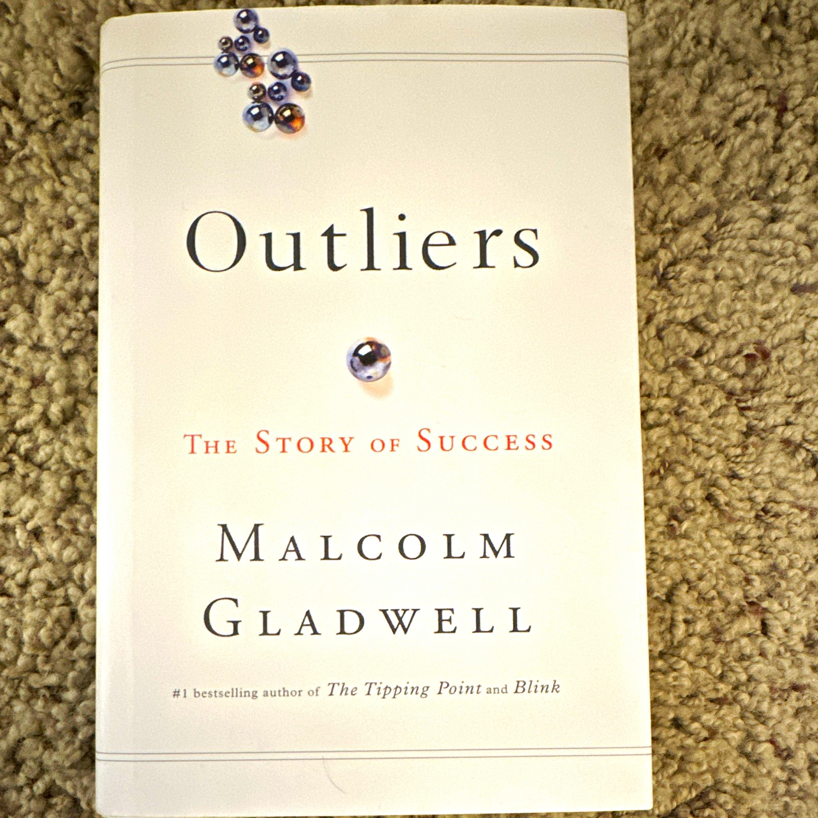 Malcolm Gladwell Outliers: The Story of Success HC 2008 Little Brown DJ Malcolm Gladwell Outliers: The Story of Success HC 2008 Little Brown DJ
