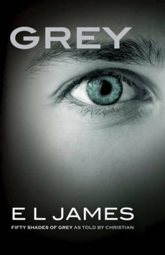 Grey: Fifty Shades of Grey as Told by Christian (Fifty Shades of - VERY GOOD Grey: Fifty Shades of Grey as Told by Christian (Fifty Shades of - VERY GOOD