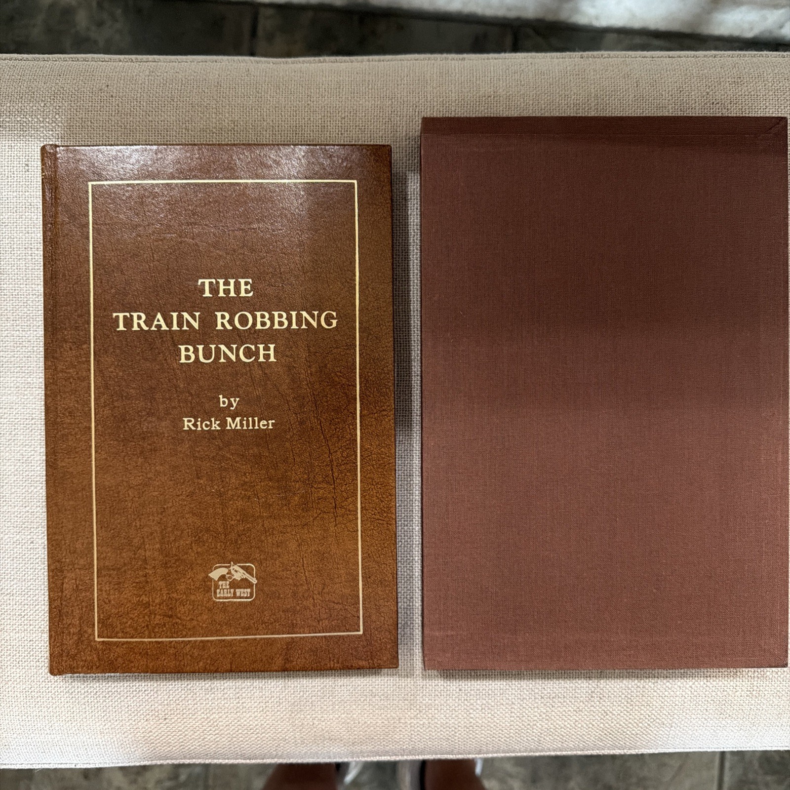 The Train Robbing Bunch by Rick Miller. Leather. Limited 1st Edition The Train Robbing Bunch by Rick Miller. Leather. Limited 1st Edition