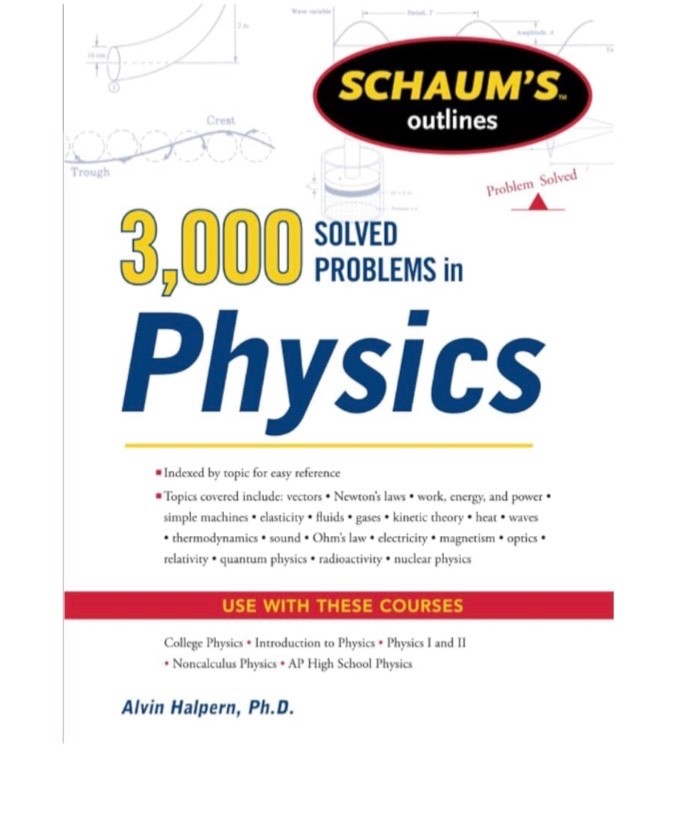 Schaum\'s 3,000 Solved Problems in Physics (Schaum\'s Outlines) 1st Edition *NEW*