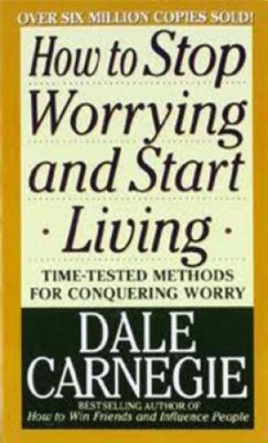 How to Stop Worrying and Start Living - Mass Market Paperback - GOOD