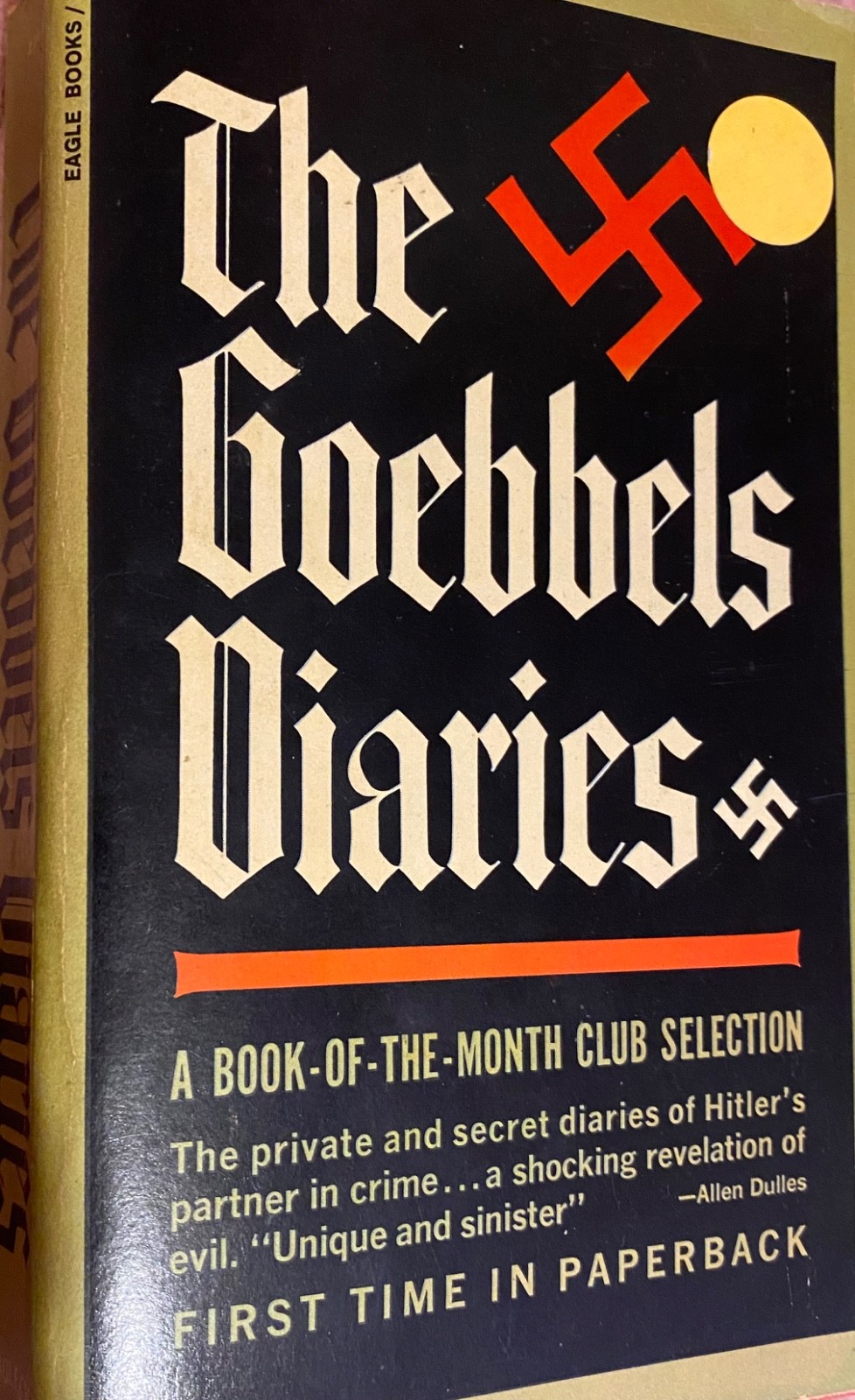 The Goebbels Diaries 1948 Vintage Paperback Eagle Books Edition. Good Condition.