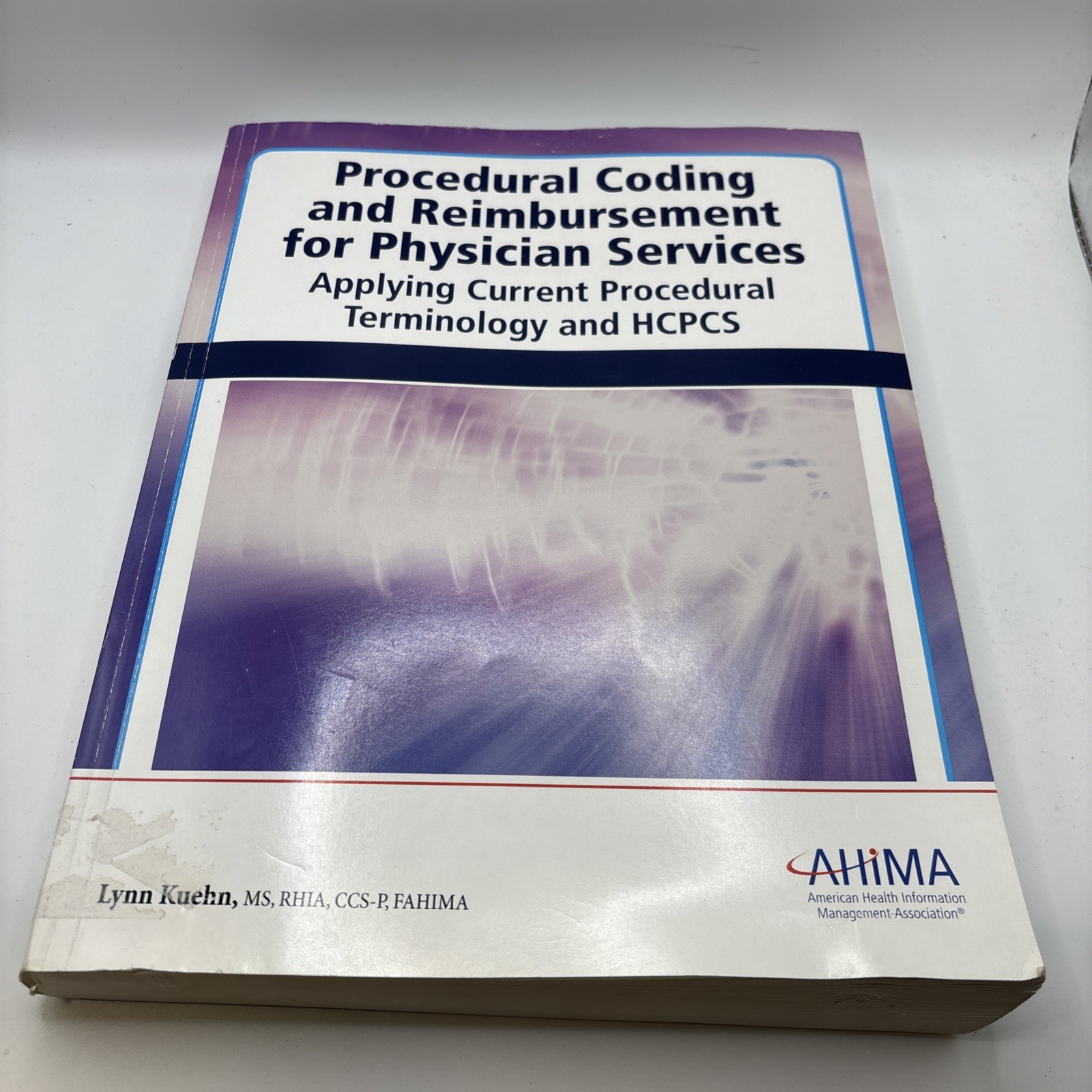 Procedural Coding and Reimbursement for Physician Services, 2010 Edition Procedural Coding and Reimbursement for Physician Services, 2010 Edition