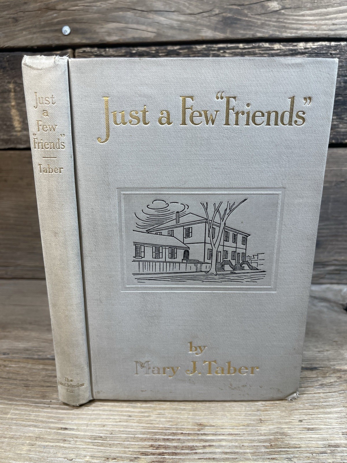 1907 Just a Few Friends Mary J. Taber SIGNED Quaker History Private Printing