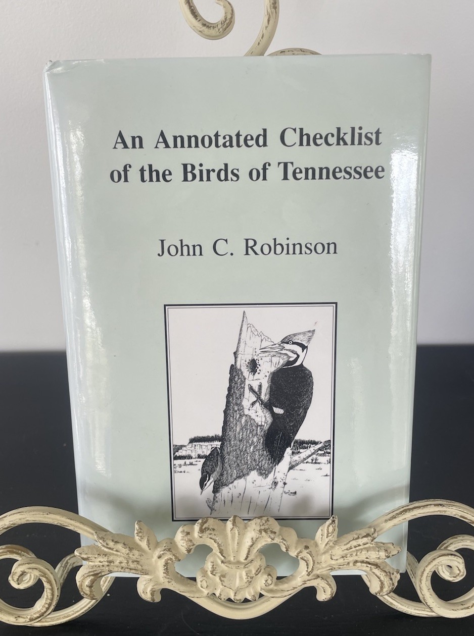An Annotated Checklist Of The Birds Of Tennessee Hardback Book By John Robinson An Annotated Checklist Of The Birds Of Tennessee Hardback Book By John Robinson