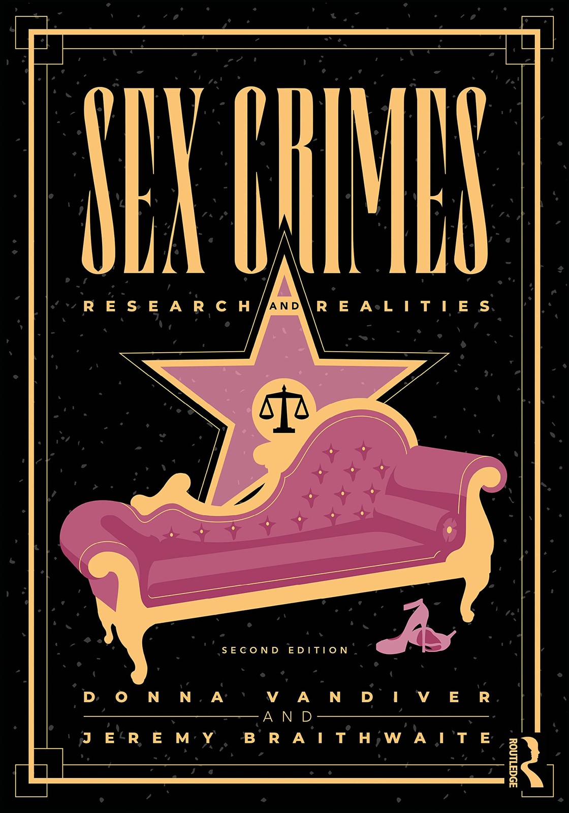 Sex Crimes: Research and Realities Sex Crimes: Research and Realities