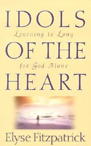 Idols of the Heart: Learning to Long for God Alone - Paperback - GOOD