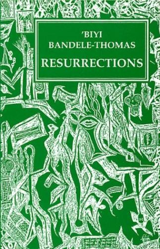 Biyi Bandele-Thomas Resurrections (Paperback) Plays (UK IMPORT) Biyi Bandele-Thomas Resurrections (Paperback) Plays (UK IMPORT)