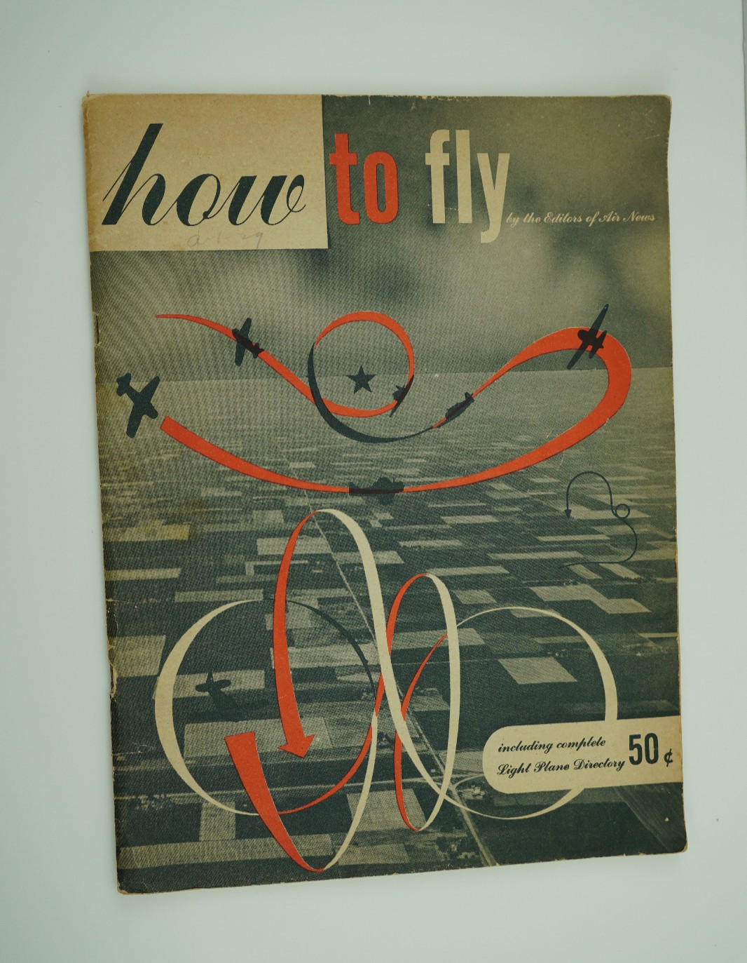 RARE How to Fly by The Editors of Air News 1945 Vintage Picture Book RARE How to Fly by The Editors of Air News 1945 Vintage Picture Book