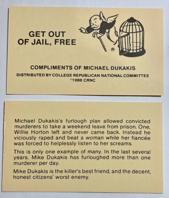 Bush vs. Dukakis 1988 - Willie Horton Get Out of Jail Free card Bush vs. Dukakis 1988 - Willie Horton Get Out of Jail Free card