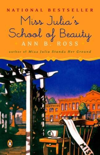 Miss Julia\'s School of Beauty - Paperback By Ross, Ann B. - VERY GOOD