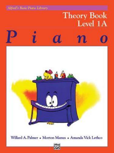 Alfred\'s Basic Piano Library Theory, Bk 1A Alfred\'s Basic Piano Library Theory, Bk 1A