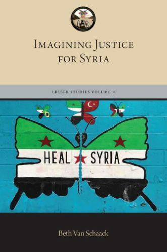 Imagining Justice for Syria (The Lieber Studies Series)