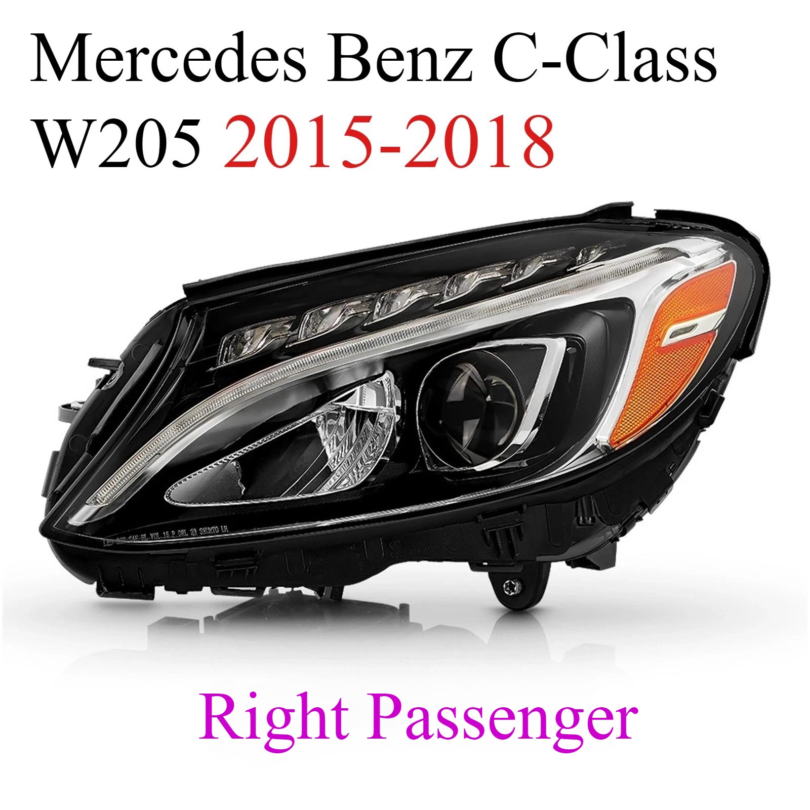 Right Passenger Side For 2015-2018 Mercedes Benz C300 W205 C-Class LED Headlight