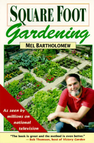 Square Foot Gardening - Paperback By Bartholomew, Mel - GOOD