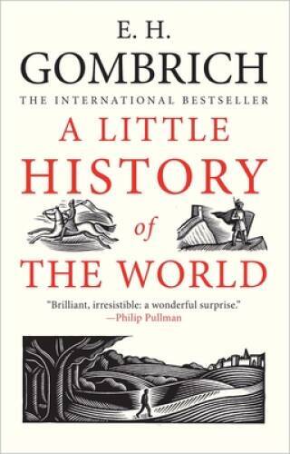 A Little History of the World (Little Histories) - Paperback - GOOD