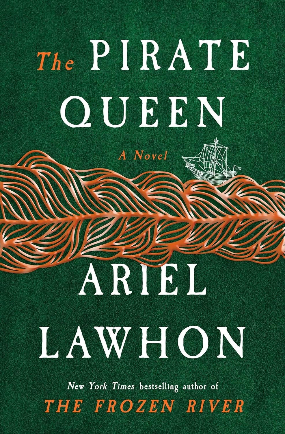 The Pirate Queen: A Novel from the New York Times bestselling author of Green