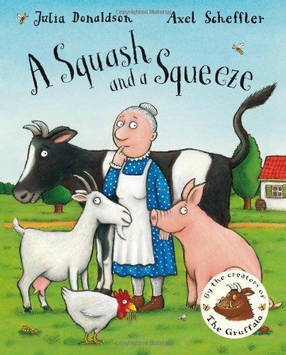 A Squash and A Squeeze By Julia Donaldson. 9780330532495