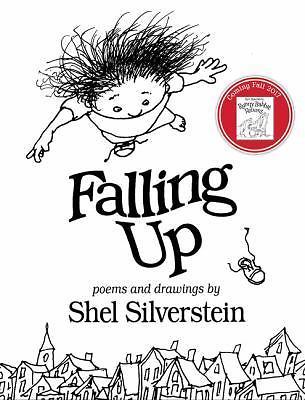 Falling Up by Silverstein, Shel Falling Up by Silverstein, Shel