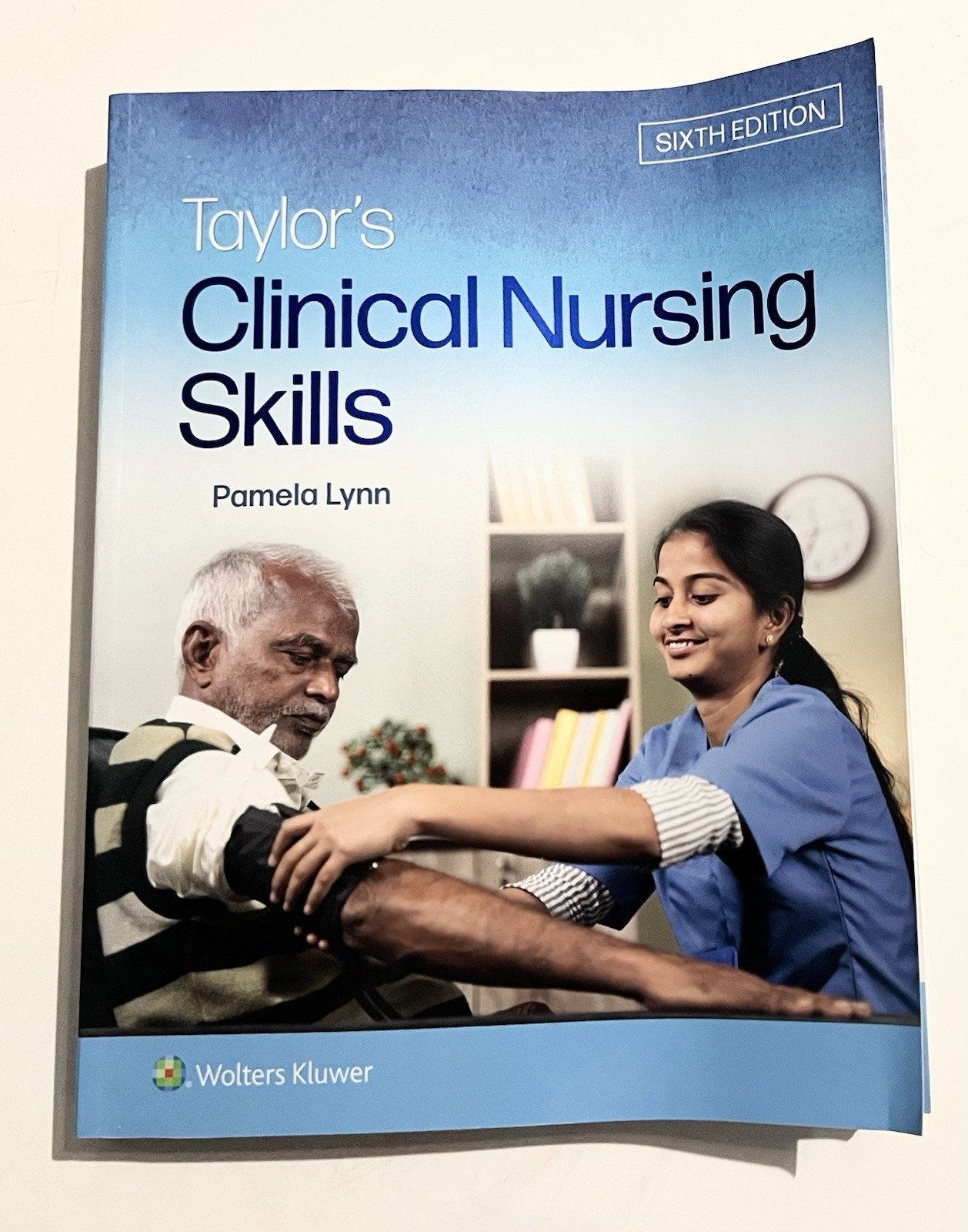 Wolters Kluwer Taylor\'s Clinical Nursing Skills 6th Ed Pamela Lynn 2023 PB Illus