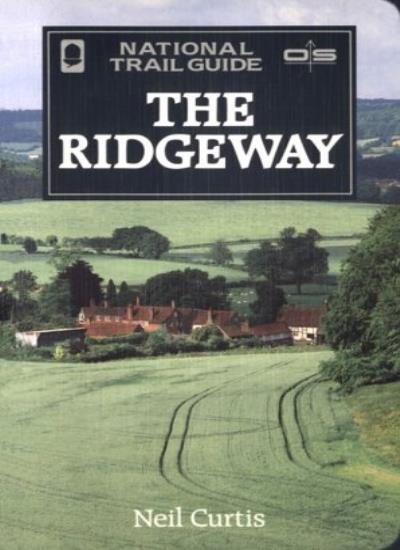 The Ridgeway (The National Trail Guides) By Neil Curtis