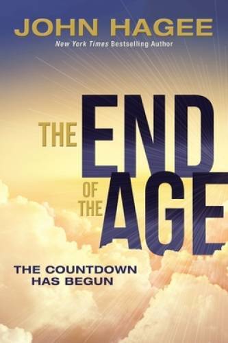 The End of the Age: The Countdown Has Begun - Hardcover By Hagee, John - GOOD The End of the Age: The Countdown Has Begun - Hardcover By Hagee, John - GOOD