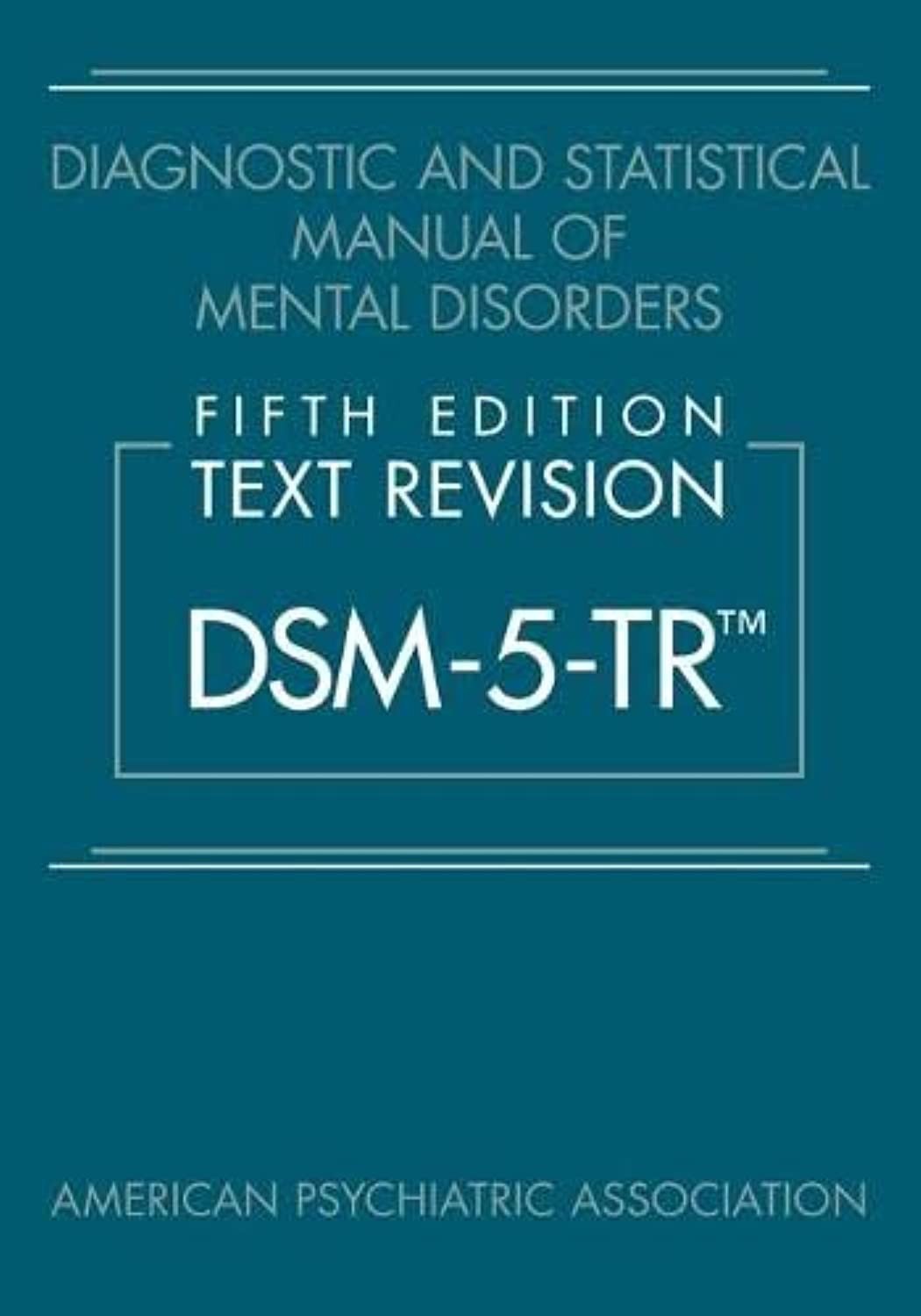 Diagnostic and Statistical Manual of Mental Disorders HARDCOVER