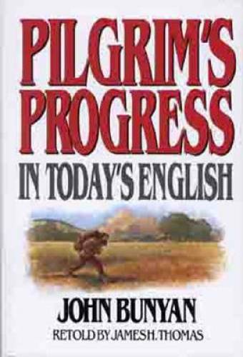 Pilgrim\'s Progress in Today\'s English - Paperback By Thomas, James - VERY GOOD