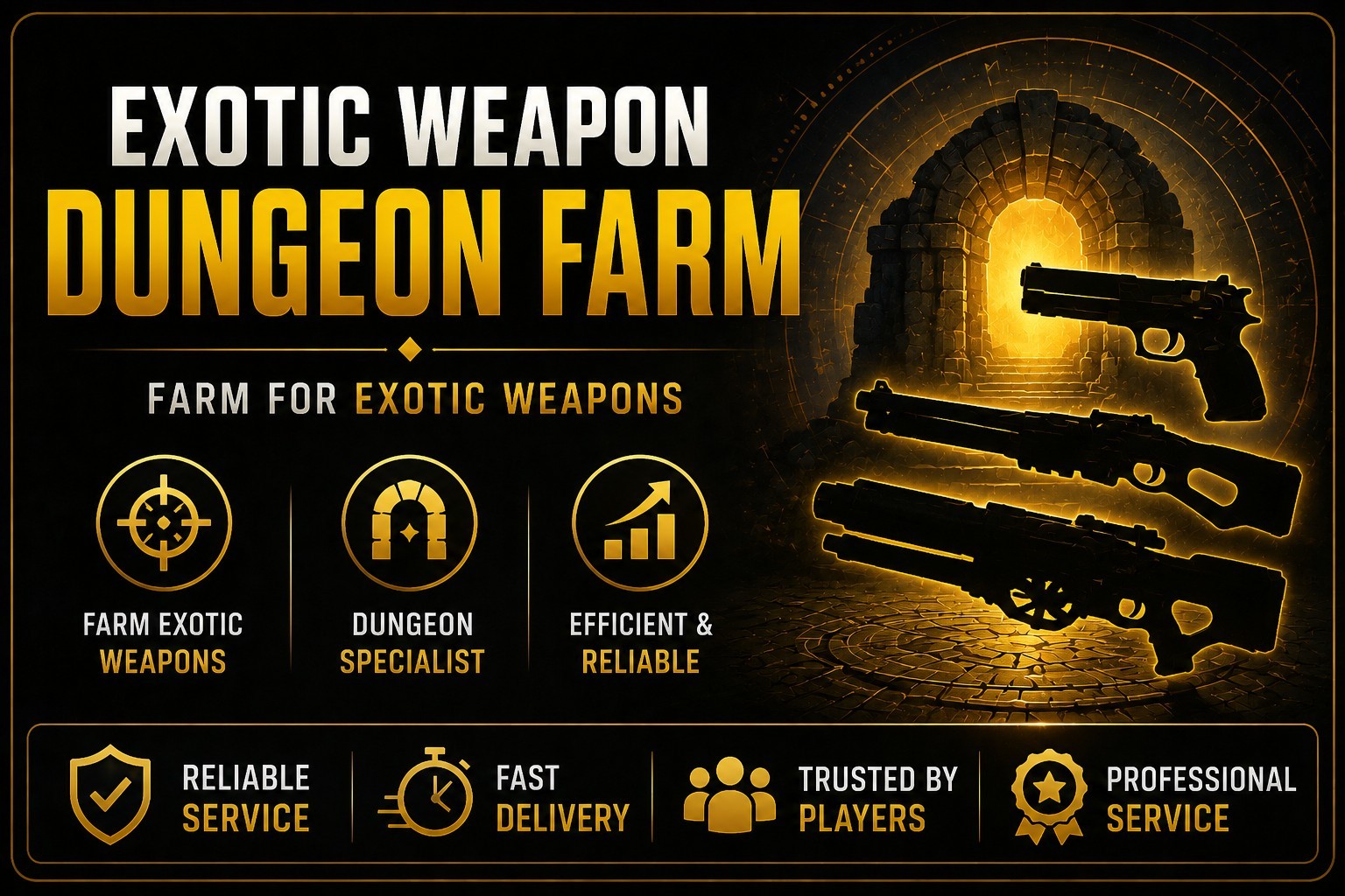 Exotic Weapon Dungeon Farm - In-Game Service