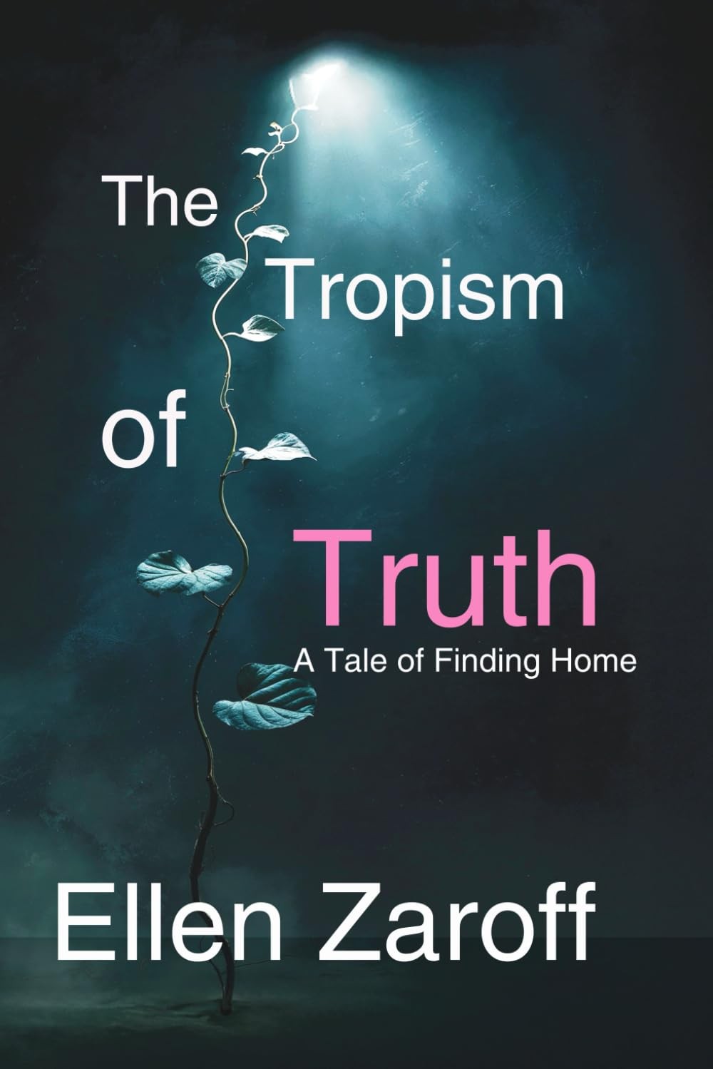 The Tropism of Truth: A Tale of Finding Home
