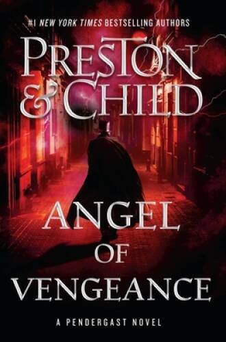 Angel of Vengeance (Agent Pendergast Series) - Hardcover - VERY GOOD