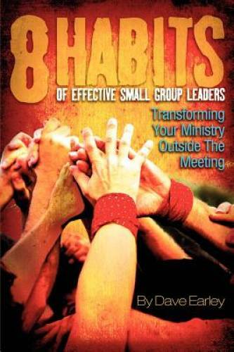 The 8 Habits of Effective Small Group Leaders - Paperback - VERY GOOD