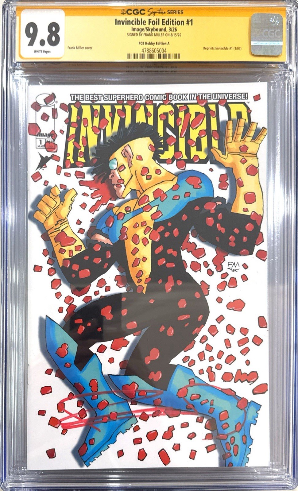 INVINCIBLE #1 MILLER TRADE DRESS VARIANT CGC SS 9.8 SIGNED BY FRANK MILLER INVINCIBLE #1 MILLER TRADE DRESS VARIANT CGC SS 9.8 SIGNED BY FRANK MILLER