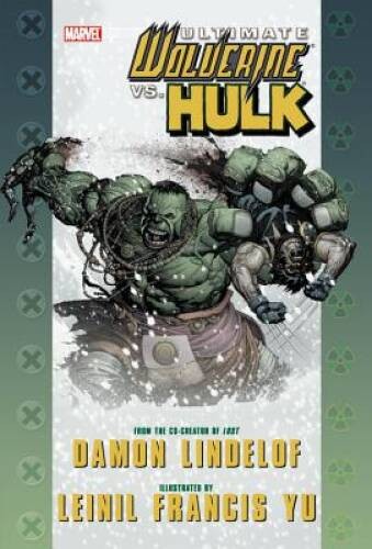 Ultimate Wolverine vs. Hulk - Hardcover By Damon Lindelof - VERY GOOD