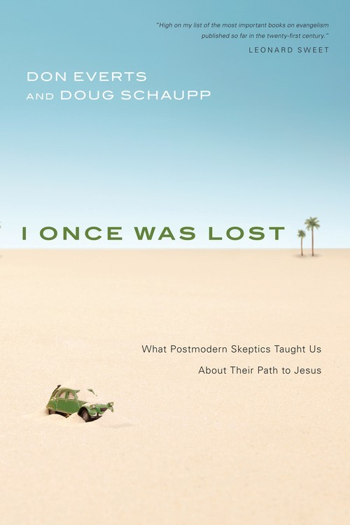 I Once Was Lost: What Postmodern Skeptic..., Don Everts