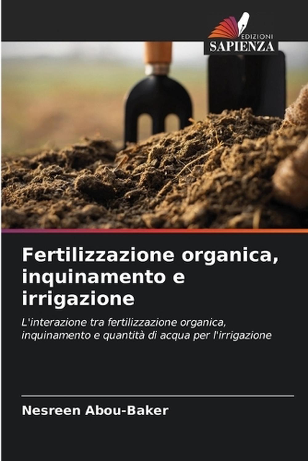 Fertilizzazione organica, inquinamento e irrigazione by Nesreen Abou-Baker (Ital