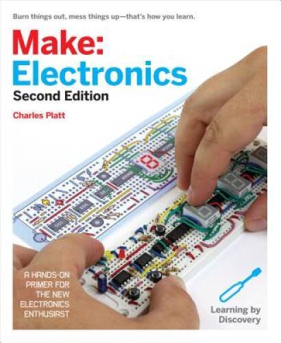 Make: Electronics: Learning Through Discovery - Paperback - GOOD Make: Electronics: Learning Through Discovery - Paperback - GOOD
