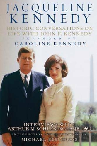 Jacqueline Kennedy: Historic Conversations on Life with John F. Kennedy - GOOD