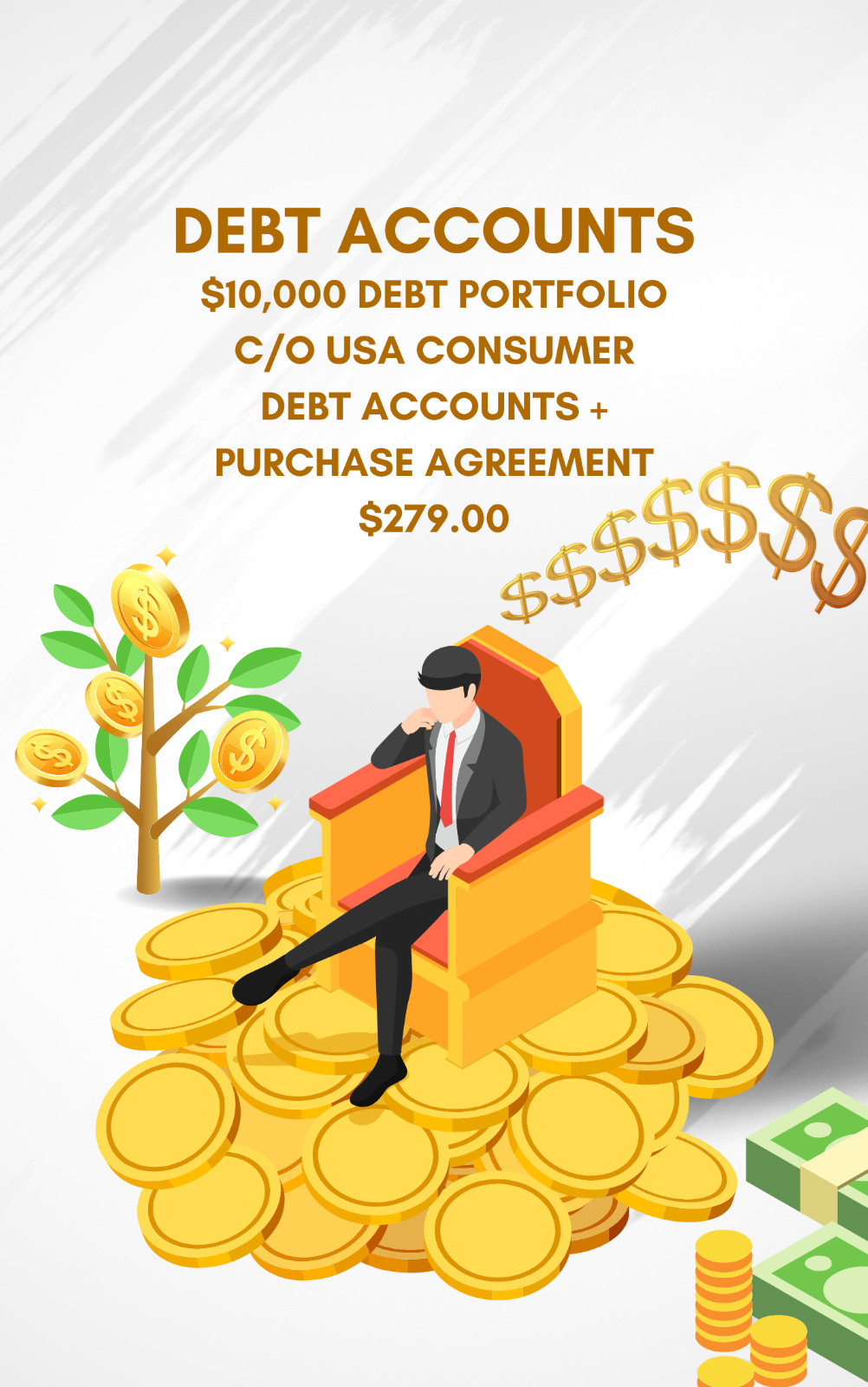 DEBT ACCOUNTS FOR SALE $10,000 Face Value Debt Portfolio w/  Purchase Agreement